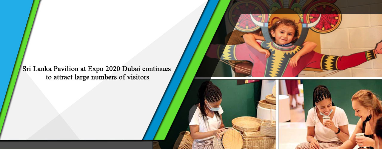 Sri Lanka Pavilion at Expo 2020 Dubai continues to attract large numbers of visitors