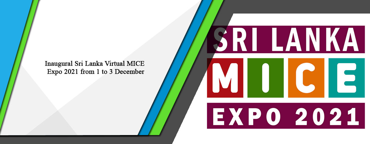 Inaugural Sri Lanka Virtual MICE Expo 2021 from 1 to 3 December