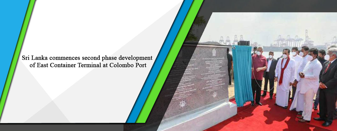 Sri Lanka commences second phase development of East Container Terminal at Colombo Port