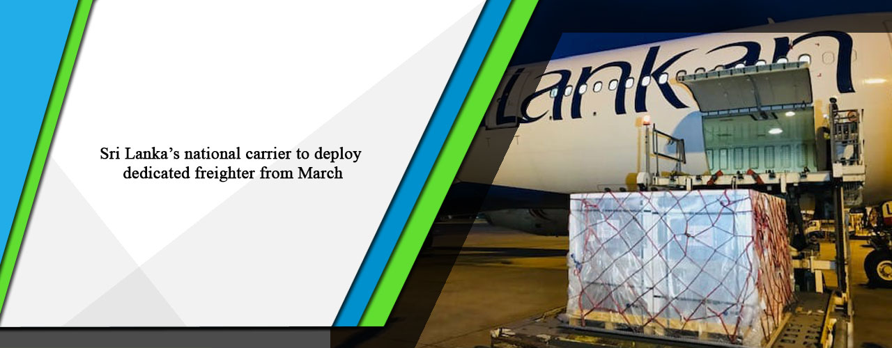 Sri Lanka’s national carrier to deploy dedicated freighter from March