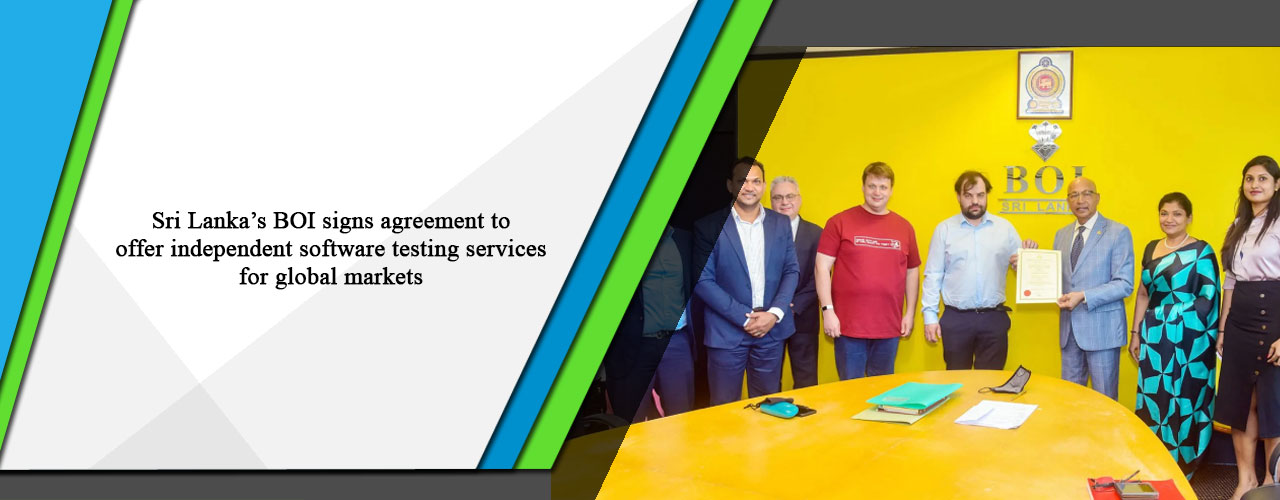 Sri Lanka’s BOI signs agreement to offer independent software testing services for global markets