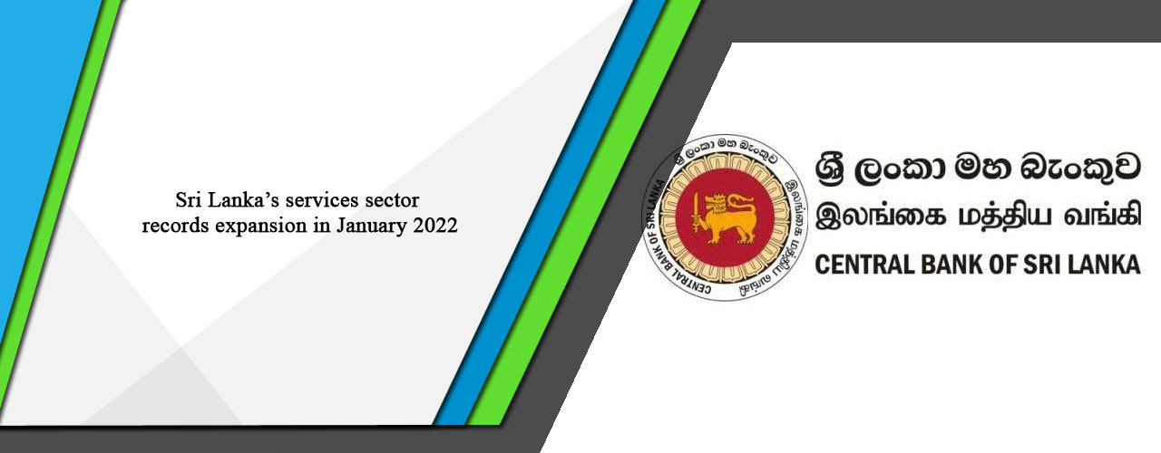 Sri Lanka’s services sector records expansion in January 2022