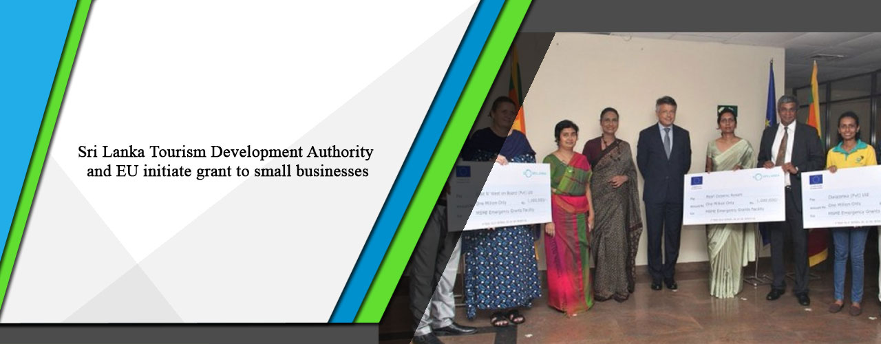 Sri Lanka Tourism Development Authority and EU initiate grant to small businesses