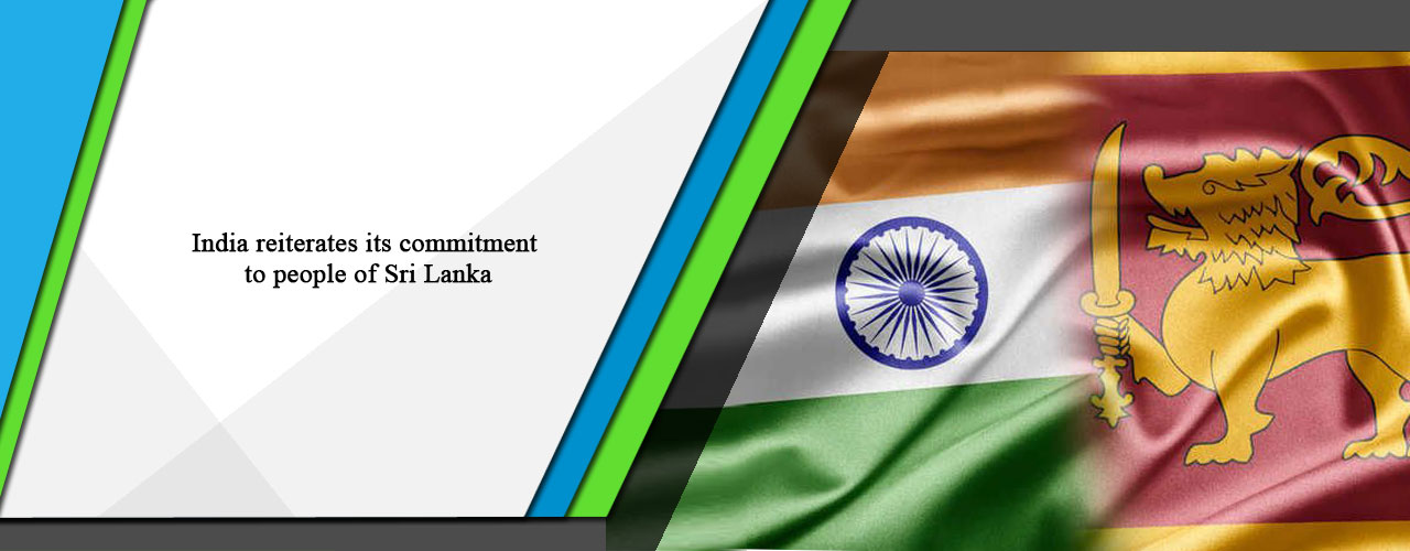 India reiterates its commitment to people of Sri Lanka