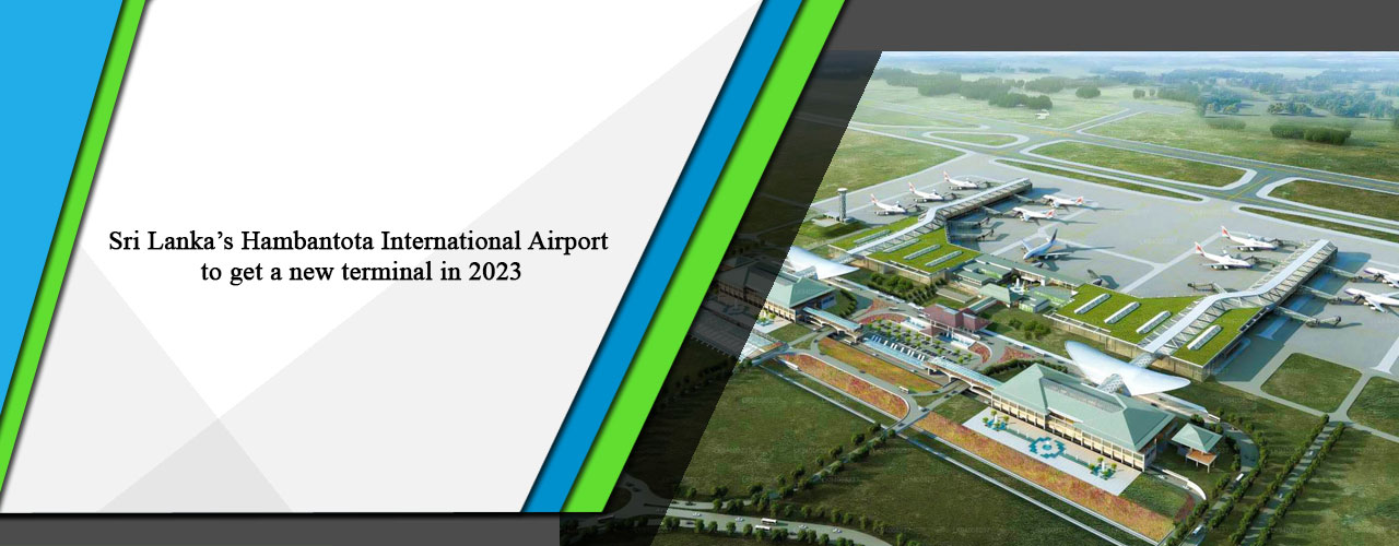 Sri Lanka’s Hambantota International Airport to get a new terminal in 2023