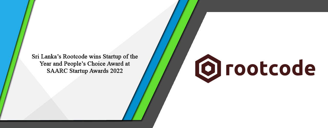 Sri Lanka’s Rootcode wins Startup of the Year and People’s Choice Award at SAARC Startup Awards 2022.