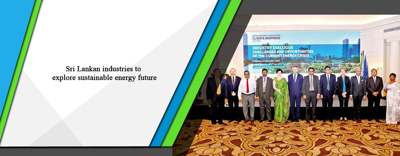 Sri Lankan industries to explore sustainable energy future.