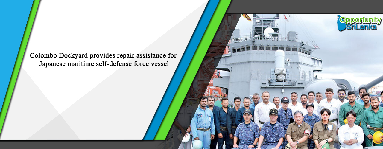 Colombo Dockyard provides repair assistance for Japanese maritime self-defense force vessel