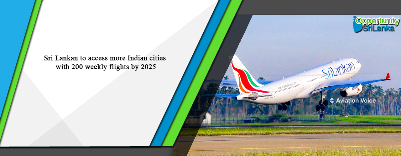 Sri Lankan to access more Indian cities with 200 weekly flights by 2025
