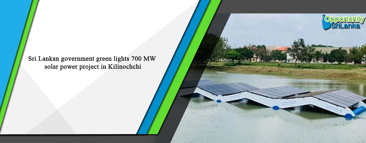Sri Lankan government green lights 700 MW solar power project in Kilinochchi