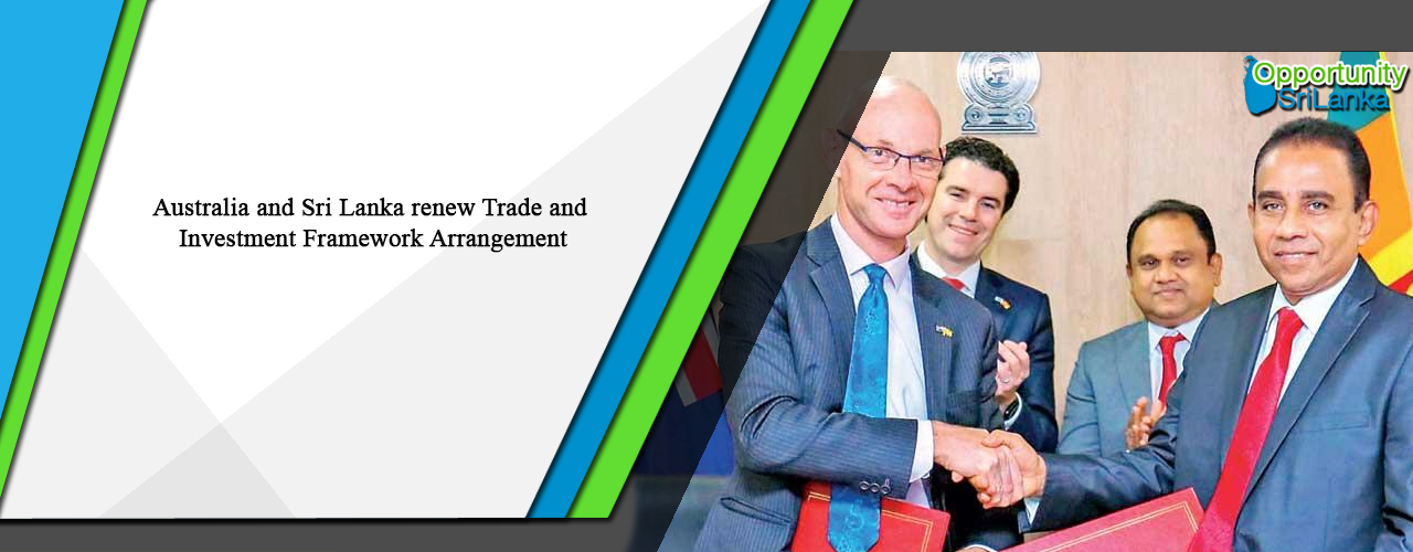 Australia and Sri Lanka renew Trade and Investment Framework Arrangement
