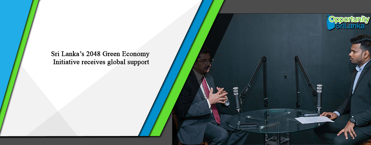 Sri Lanka’s 2048 Green Economy Initiative receives global support