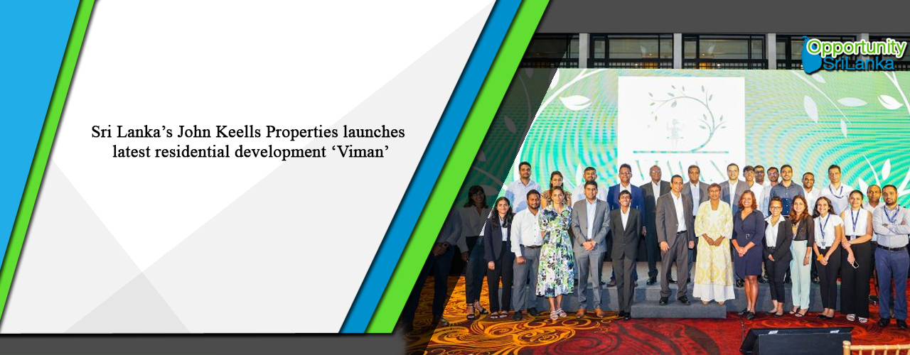Sri Lanka’s John Keells Properties launches latest residential development ‘Viman’