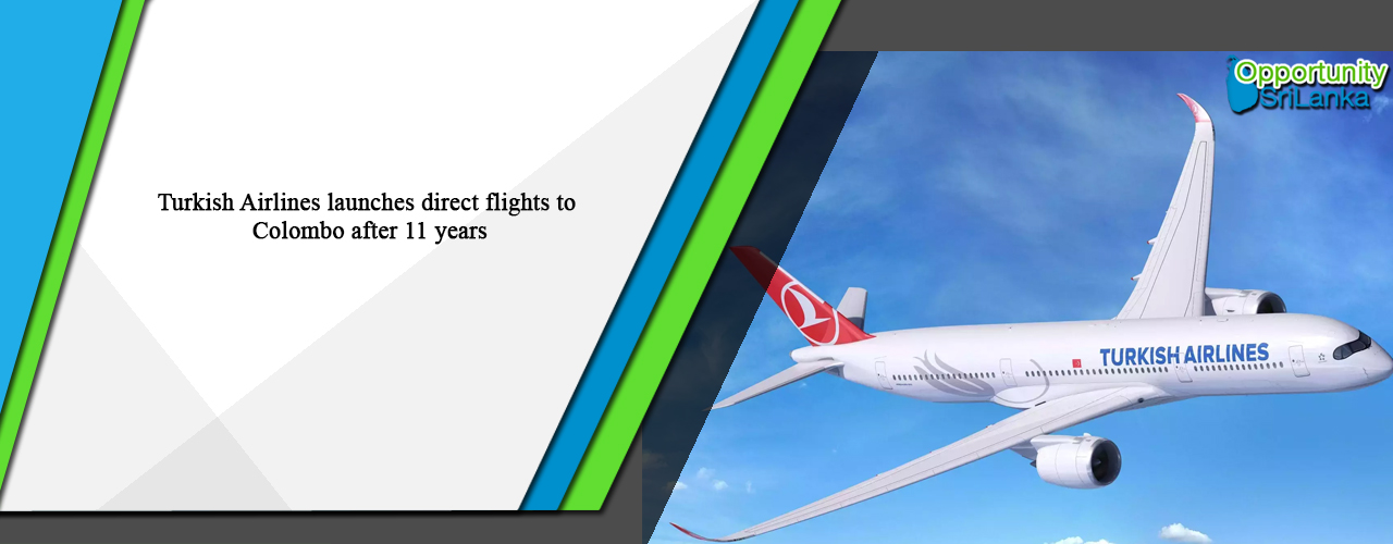 Turkish Airlines launches direct flights to Colombo after 11 years