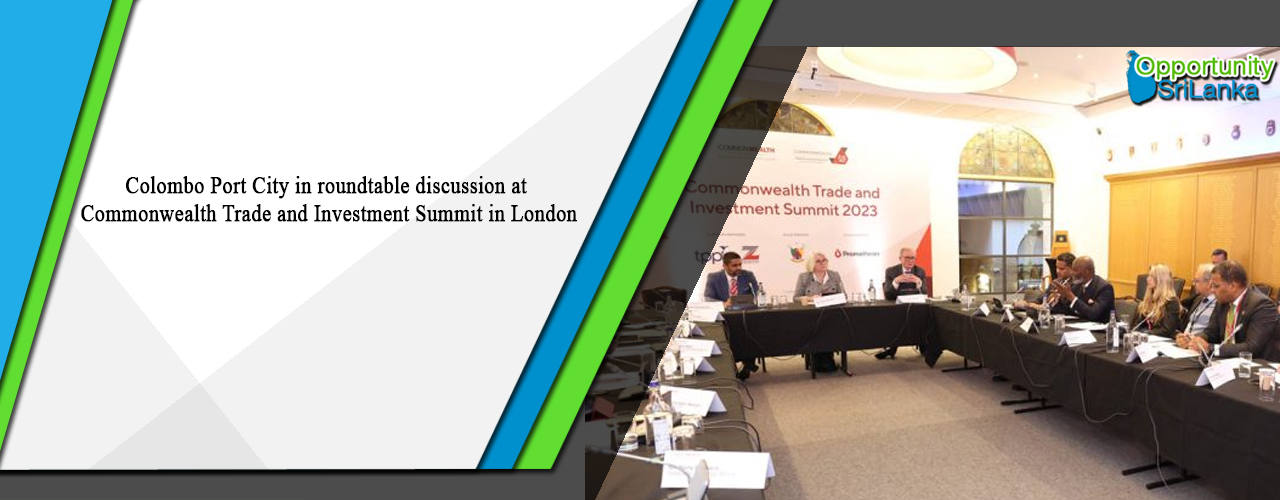 Colombo Port City in roundtable discussion at Commonwealth Trade and Investment Summit in London