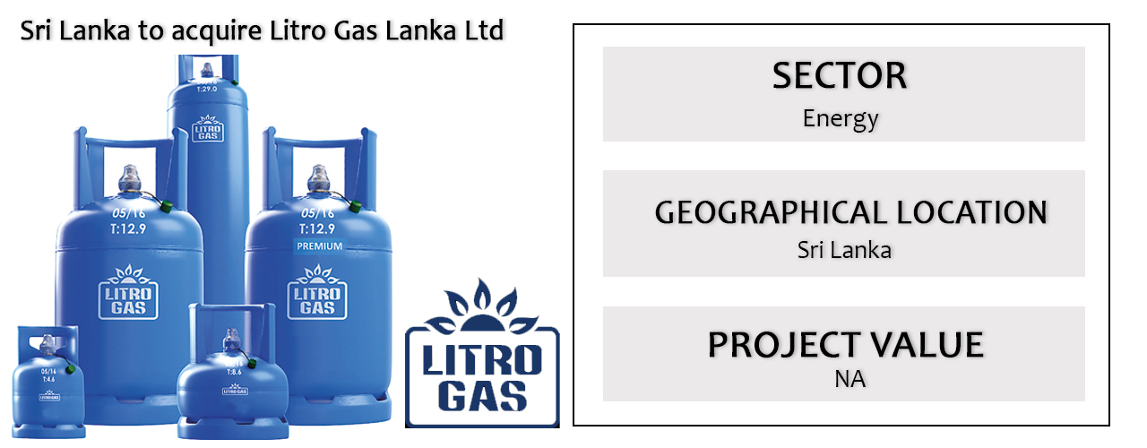 Investment opportunity in Sri Lanka to acquire Litro Gas Lanka Ltd.