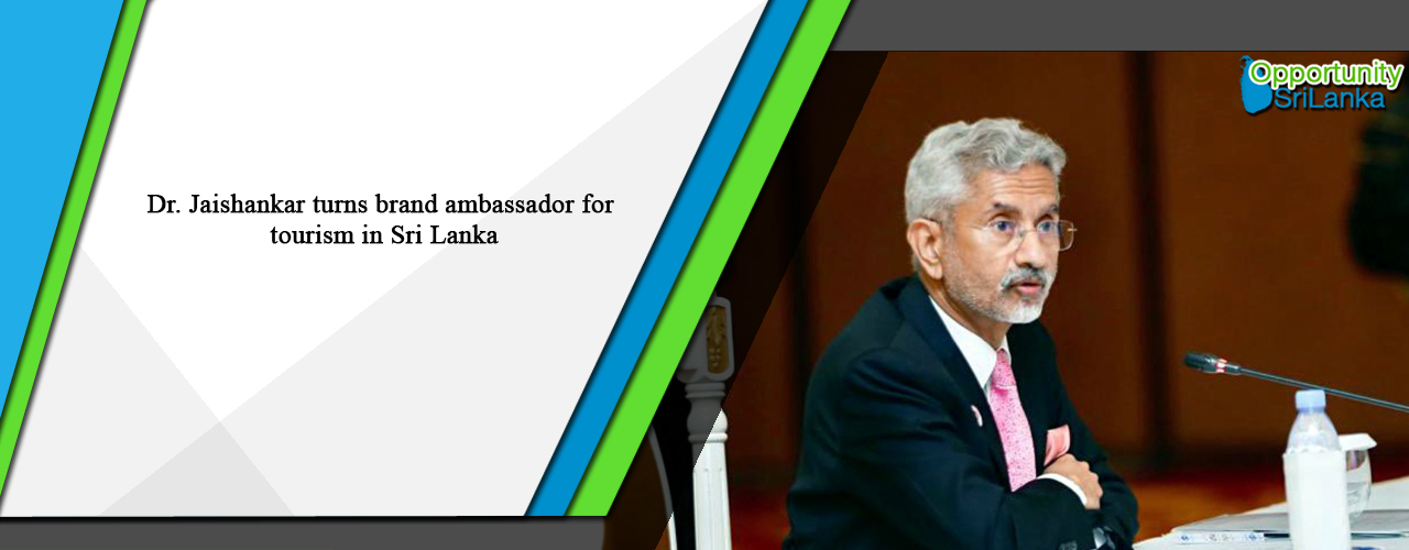 Dr. Jaishankar turns brand ambassador for tourism in Sri Lanka