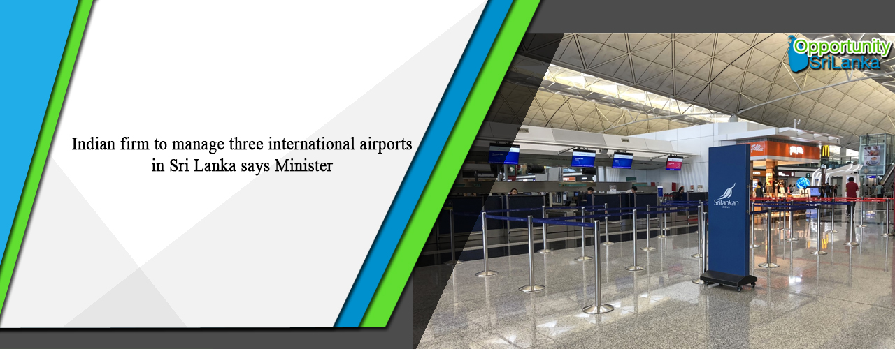 Indian firm to manage three international airports in Sri Lanka says Minister