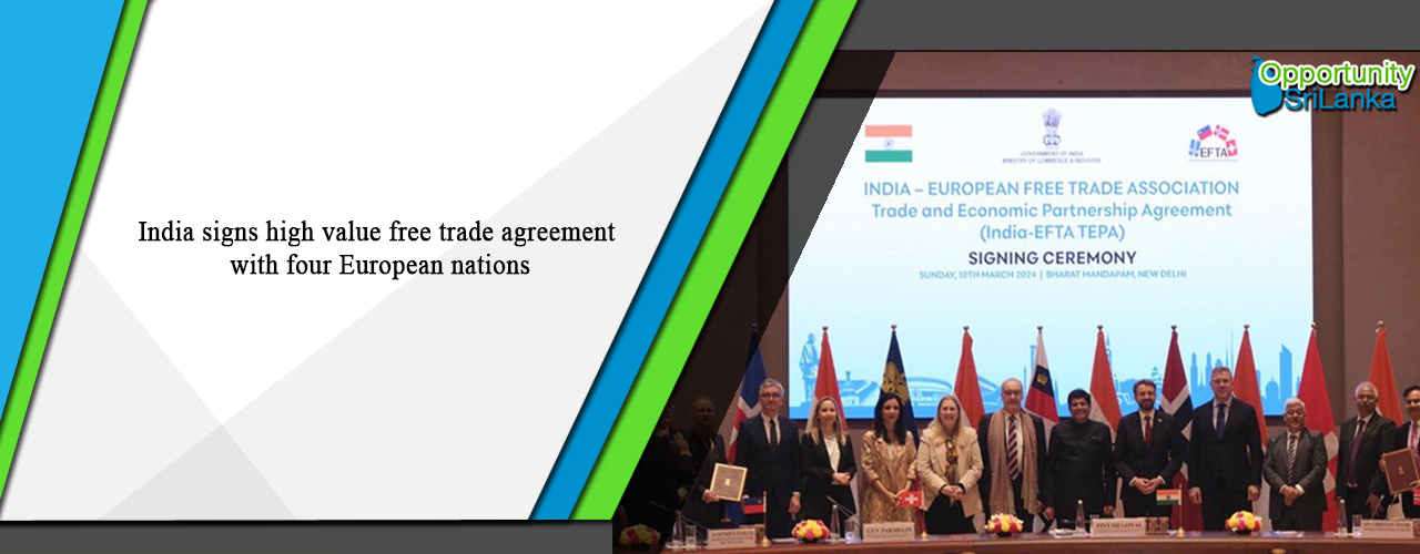 India signs high value free trade agreement with four European nations