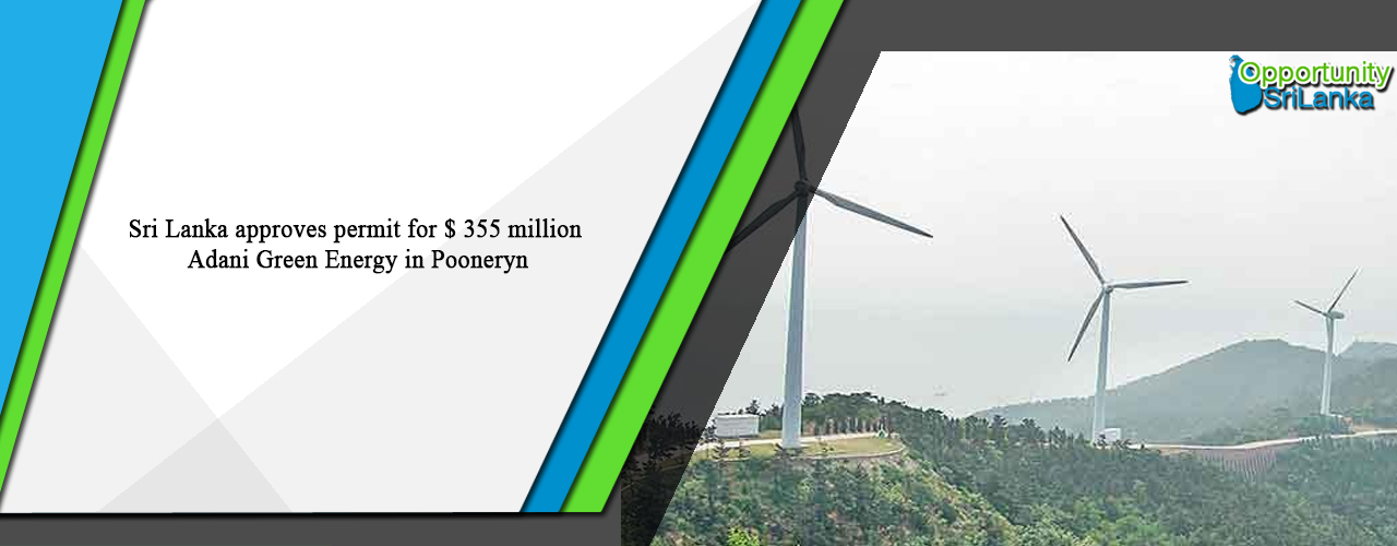 Sri Lanka approves permit for $ 355 million Adani Green Energy in Pooneryn