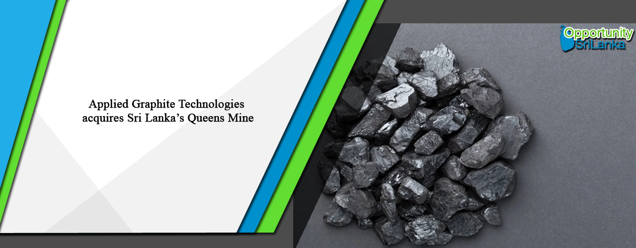 Applied Graphite Technologies acquires Sri Lanka’s Queens Mine