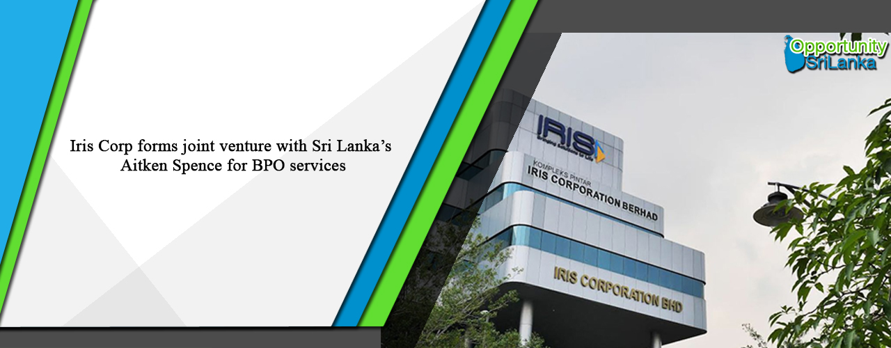 Iris Corp forms joint venture with Sri Lanka’s Aitken Spence for BPO services