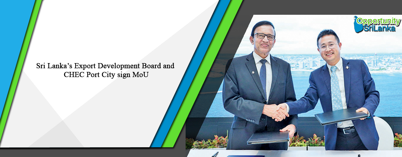 Sri Lanka’s Export Development Board and CHEC Port City sign MoU