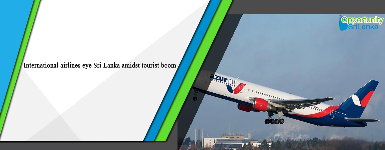 International airlines eye Sri Lanka amidst tourist boom