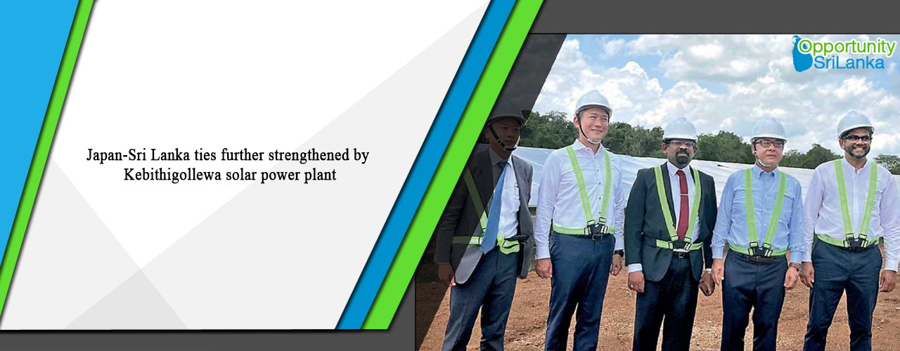 Japan-Sri Lanka ties further strengthened by Kebithigollewa solar power plant