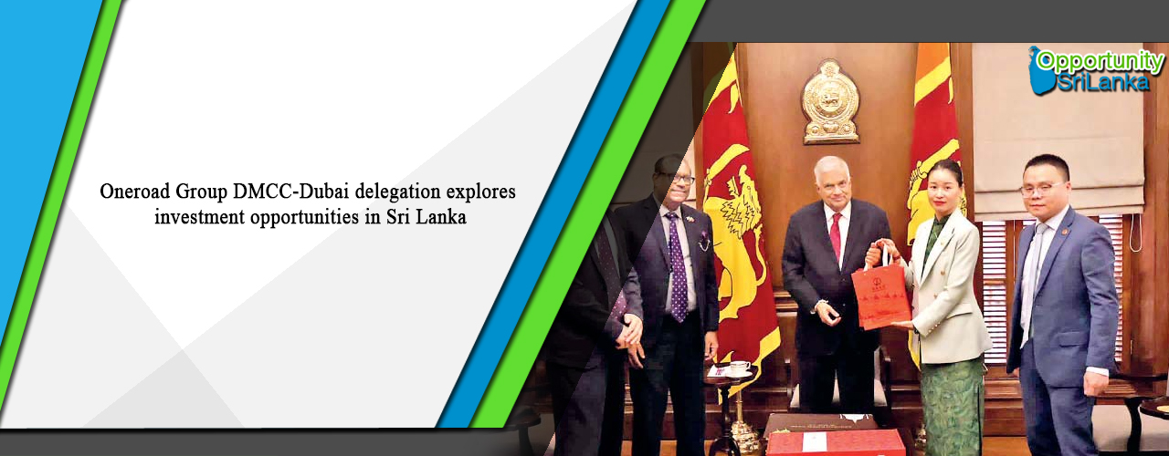 Oneroad Group DMCC-Dubai delegation explores investment opportunities in Sri Lanka