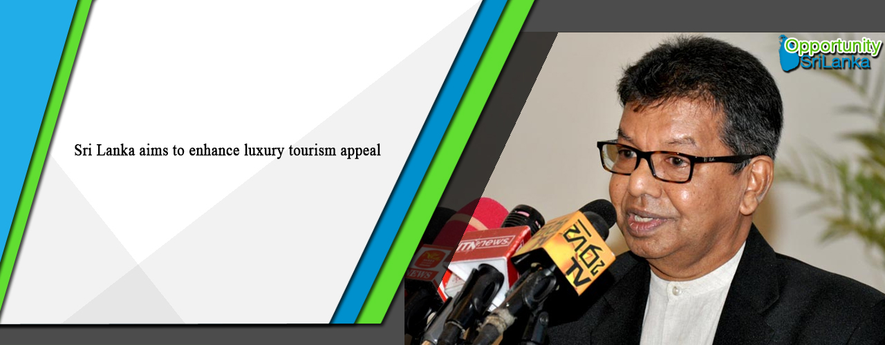 Sri Lanka aims to enhance luxury tourism appeal