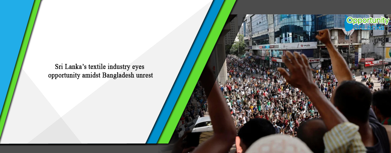 Sri Lanka’s textile industry eyes opportunity amidst Bangladesh unrest