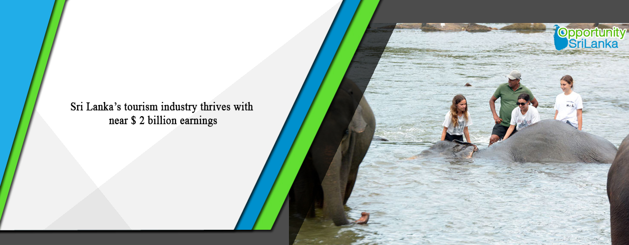 Sri Lanka’s tourism industry thrives with near $ 2 billion earnings