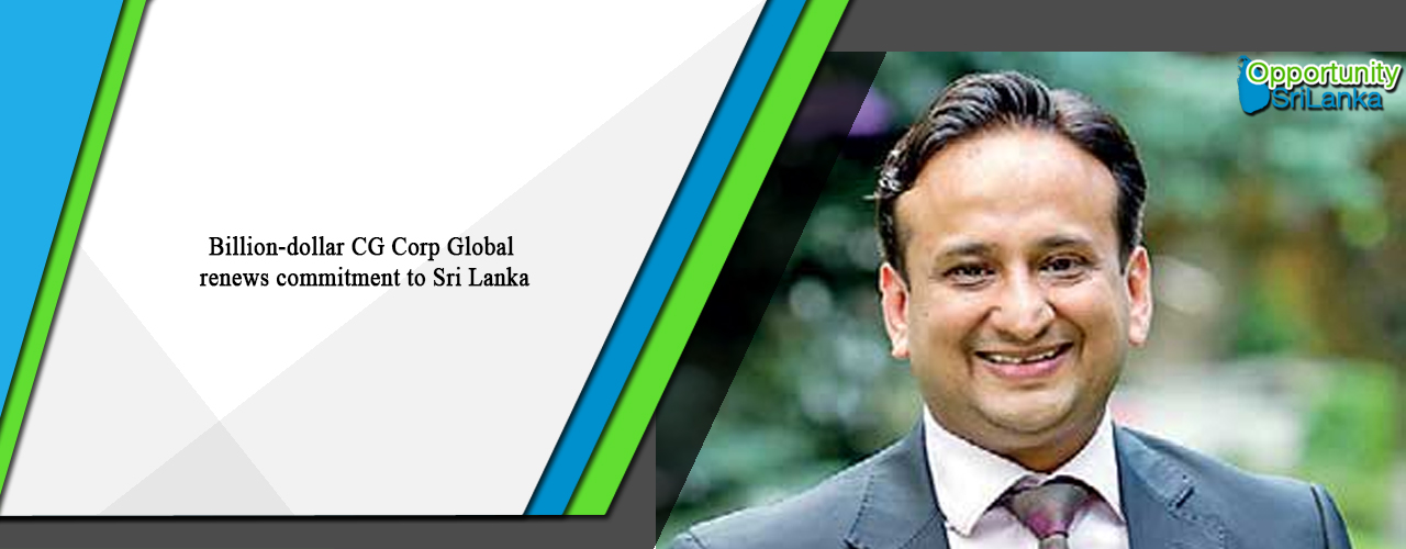 Billion-dollar CG Corp Global renews commitment to Sri Lanka