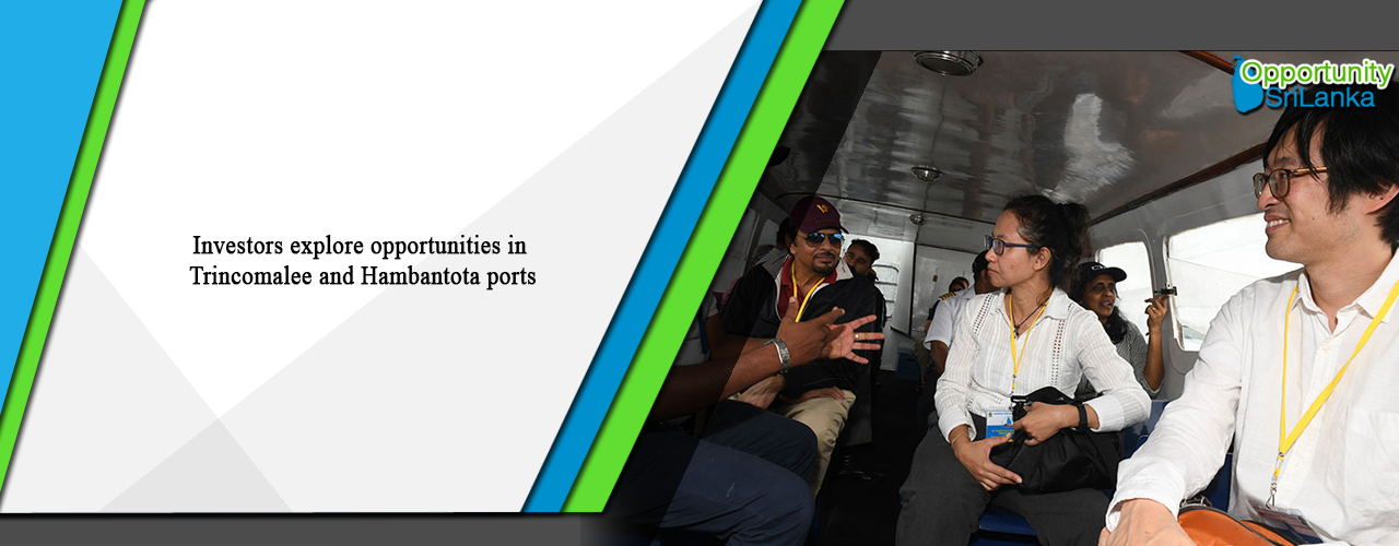 Investors explore opportunities in Trincomalee and Hambantota ports