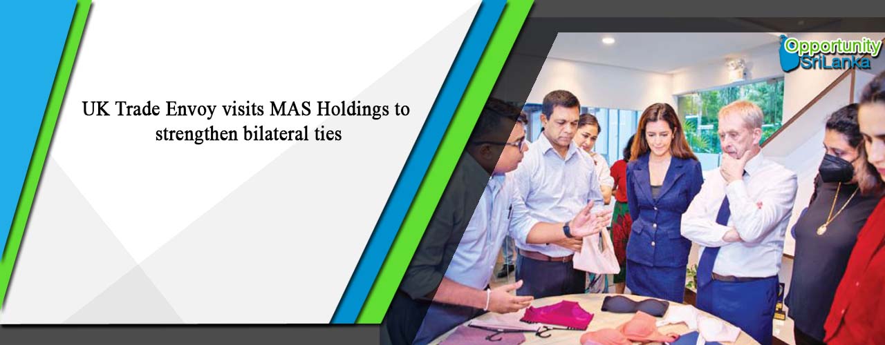 UK Trade Envoy visits MAS Holdings to strengthen bilateral ties