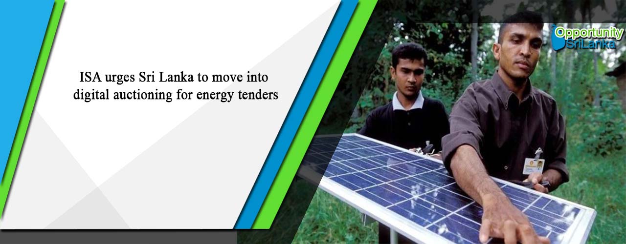 ISA urges Sri Lanka to move into digital auctioning for energy tenders