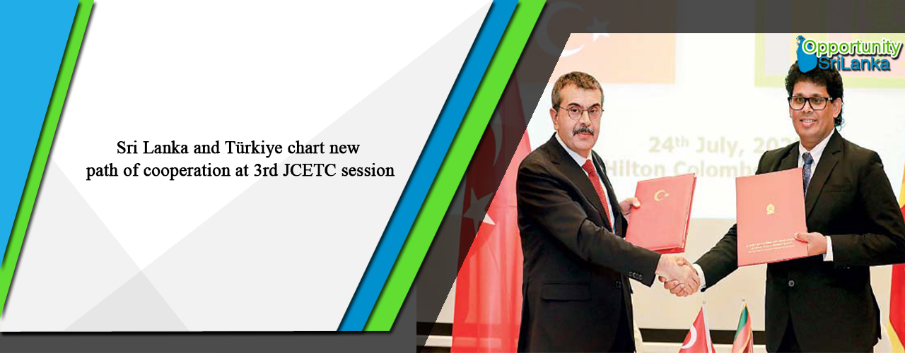 Sri Lanka and Türkiye chart new path of cooperation at 3rd JCETC session