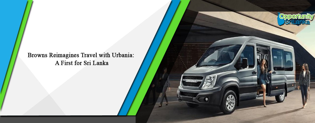 Browns Reimagines Travel with Urbania: A First for Sri Lanka