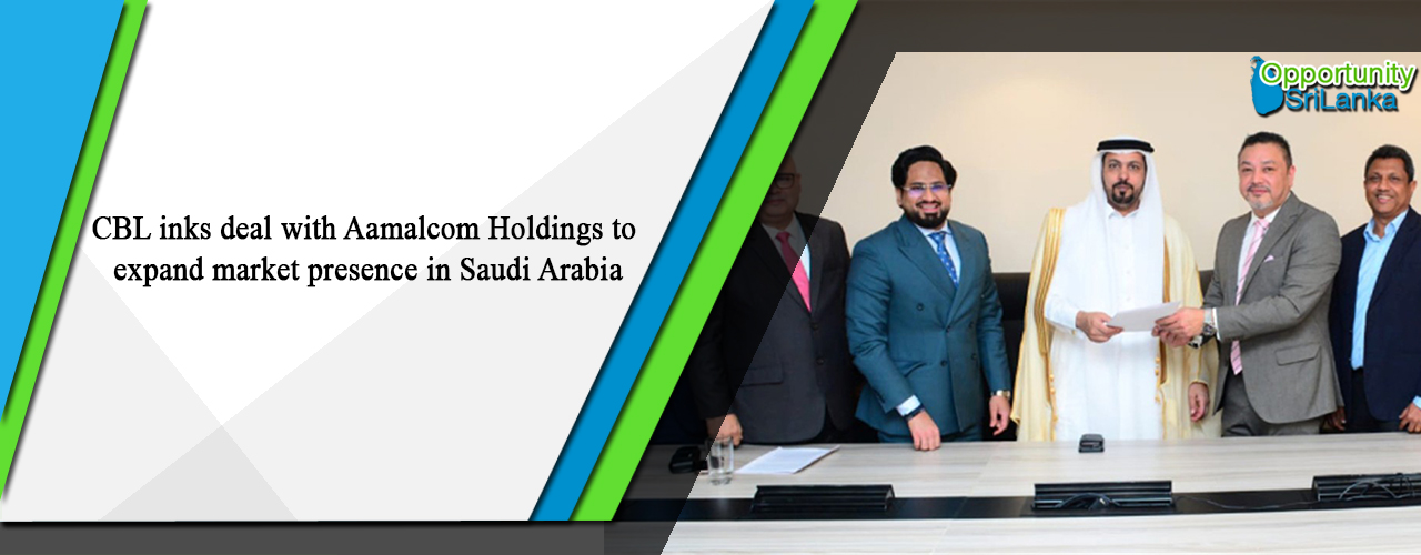 CBL inks deal with Aamalcom Holdings to expand market presence in Saudi Arabia