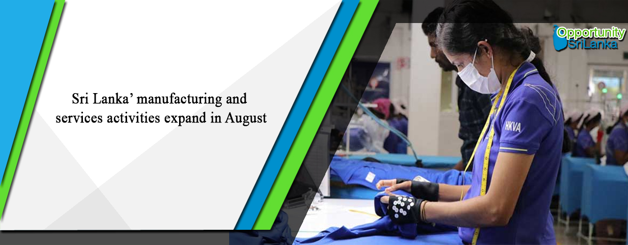 Sri Lanka’ manufacturing and services activities expand in August