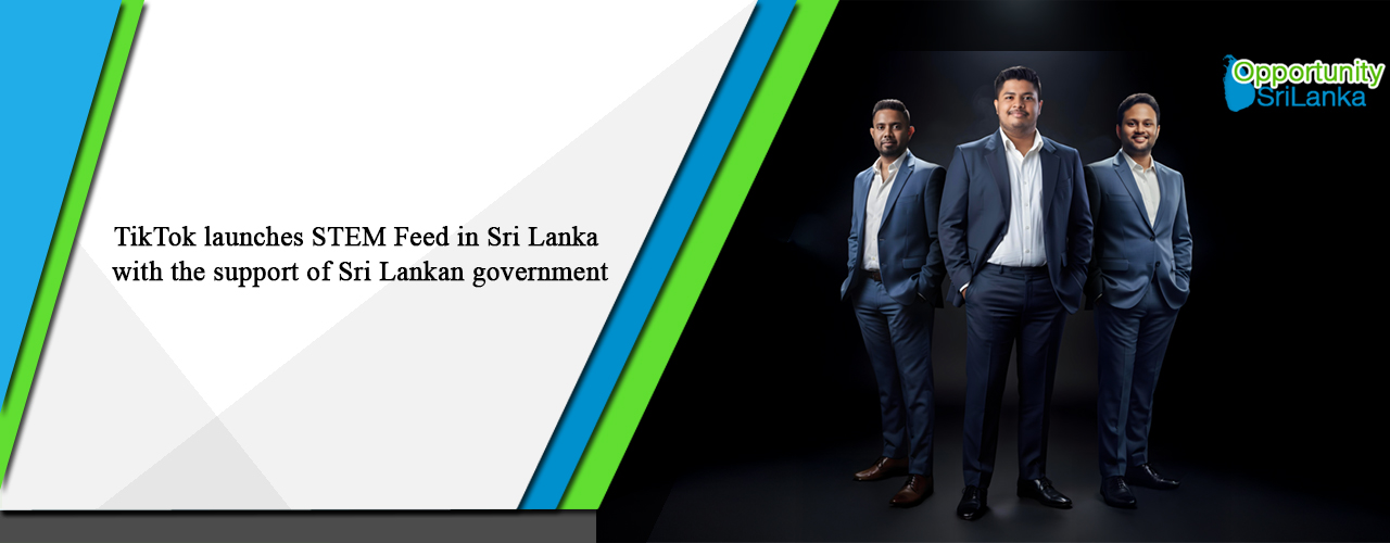 TikTok launches STEM Feed in Sri Lanka with the support of Sri Lankan government