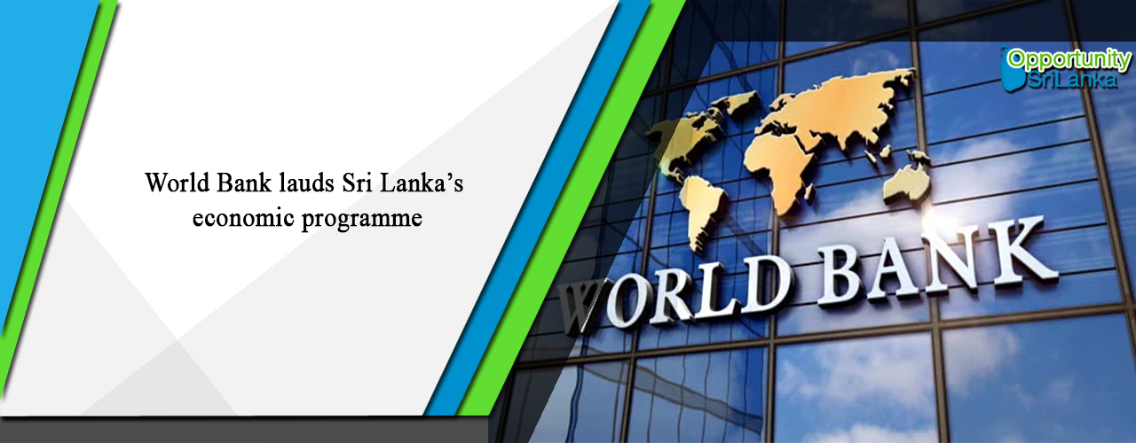 World Bank lauds Sri Lanka’s economic programme