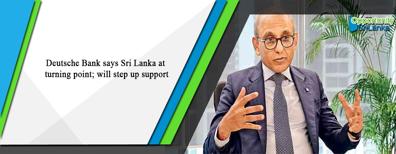 Deutsche Bank says Sri Lanka at turning point; will step up support