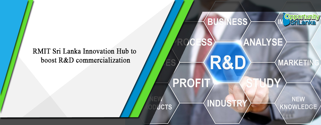 RMIT Sri Lanka Innovation Hub to boost R&D commercialization