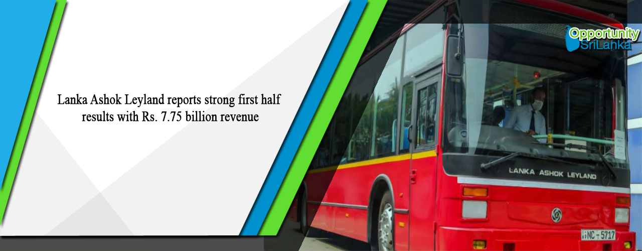 Lanka Ashok Leyland reports strong first half results with Rs. 7.75 billion revenue