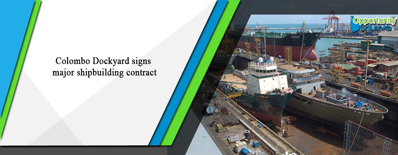 Colombo Dockyard signs major shipbuilding contract