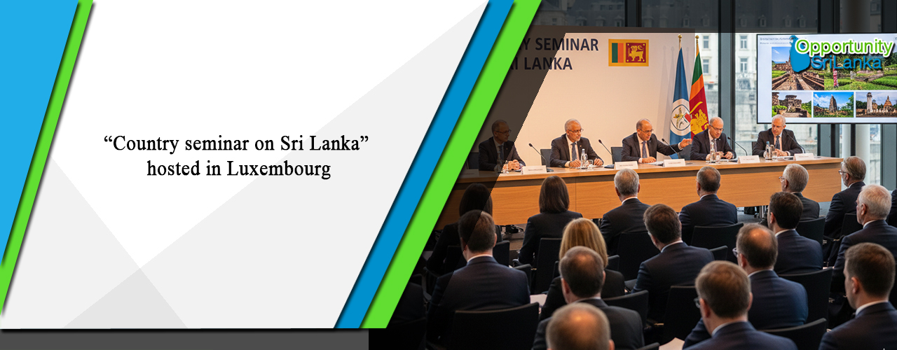 “Country seminar on Sri Lanka” hosted in Luxembourg