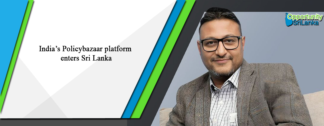 India’s Policybazaar platform enters Sri Lanka
