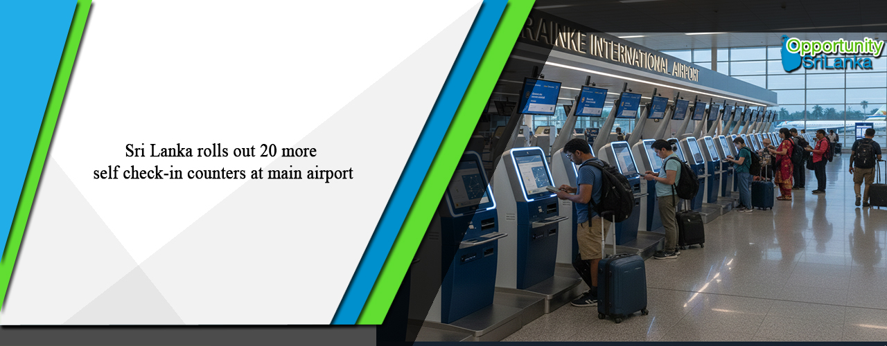 Sri Lanka rolls out 20 more self check-in counters at main airport